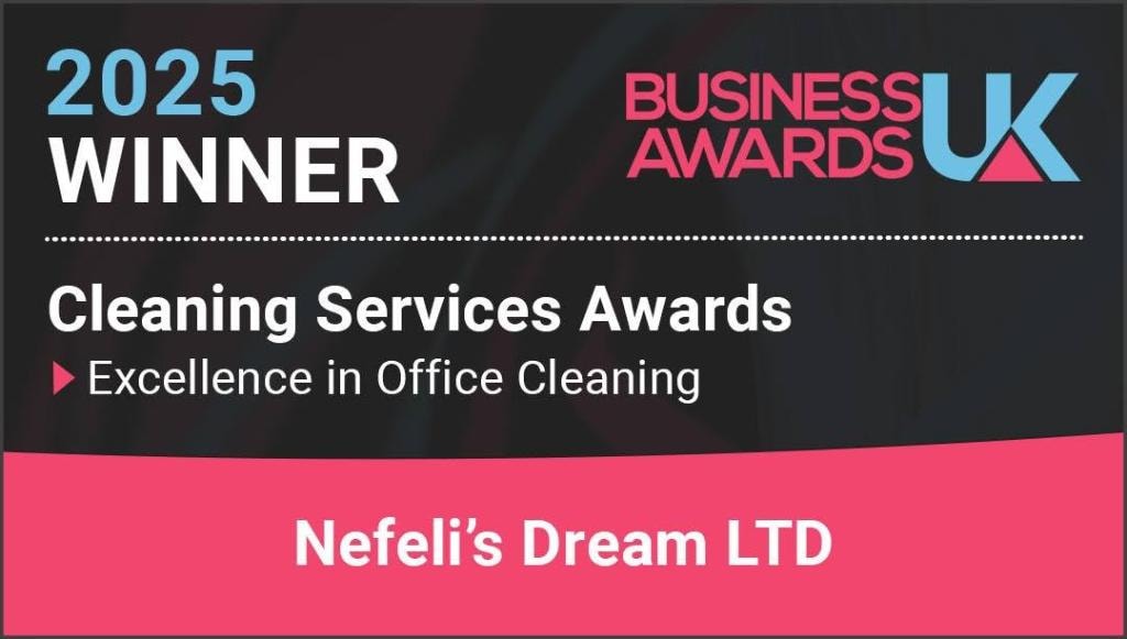 Business Awards UK 2025 Winner — Cleaning Services, Excellence in Office Cleaning — Nefeli's Dream LTD